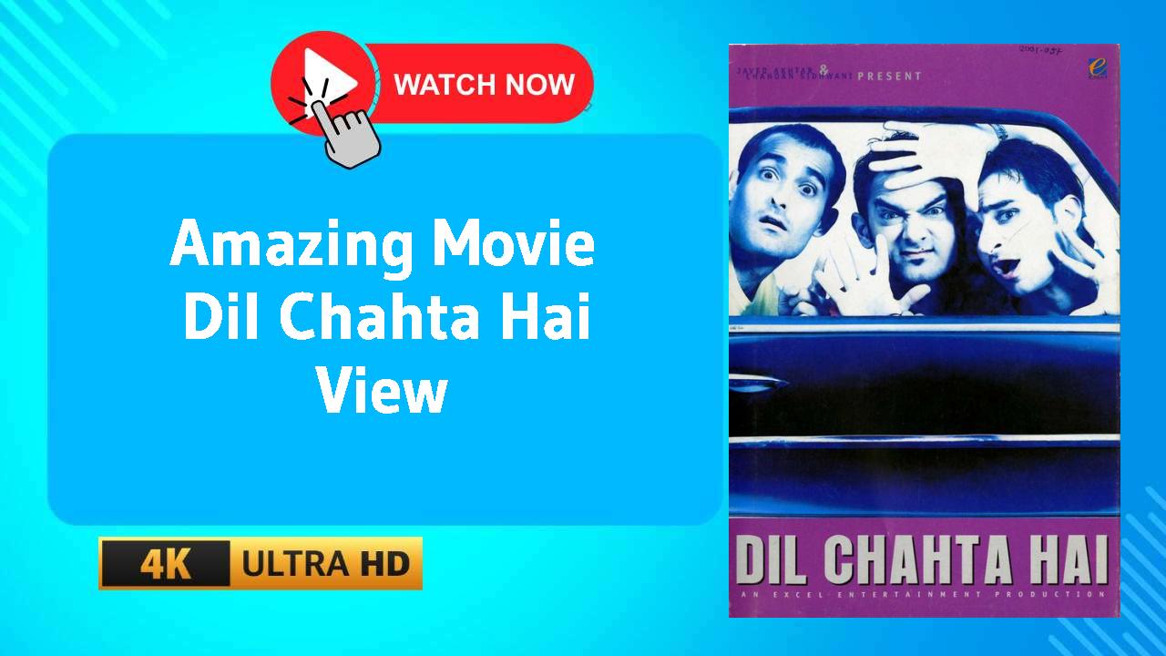 Dil Chahta Hai